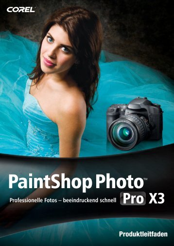 Corel PaintShop Photo Pro X3 Reviewer's ... - Corel Corporation