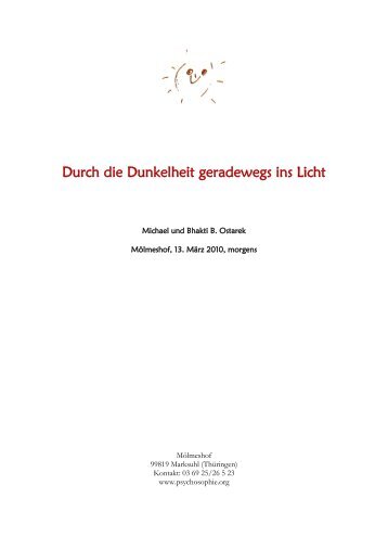 Durch die Dunkelheit geradewegs ins Licht