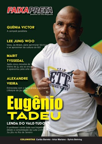 Eugênio Tadeu, lenda do vale-tudo e da Luta Livre