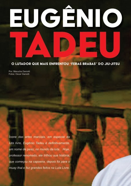 Eugênio Tadeu, lenda do vale-tudo e da Luta Livre