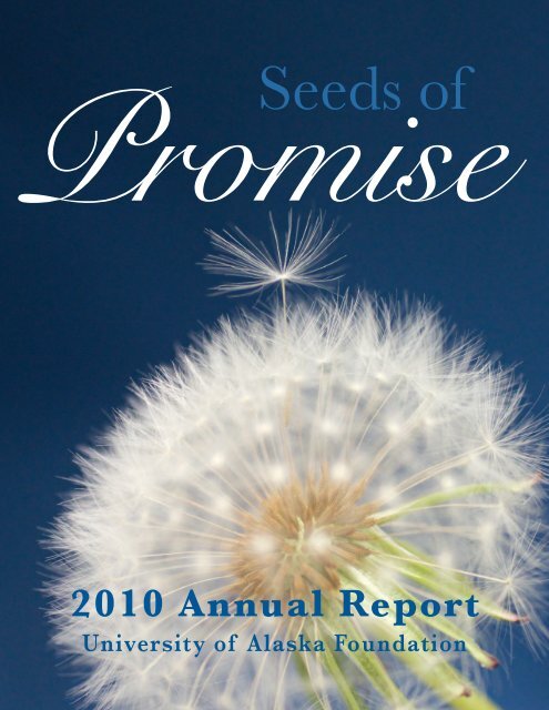 2010 Annual Report University of Alaska Foundation Promise