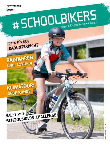 #schoolbikers - Magazin für schulisches Radfahren — Ausgabe 1/2020