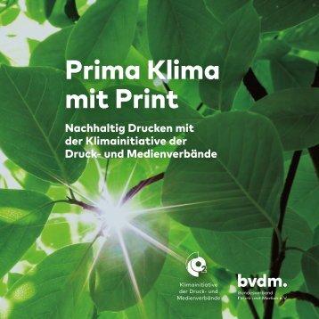 Prima Klima mit Print | Nachhaltiges Drucken mit der Klimainitiative der Druck- und Medienverbände