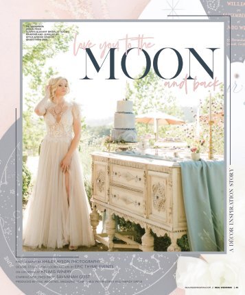 Real Weddings Magazine's “Love You to the Moon and Back“ Styled Shoot - Fall 2020 - Featuring some of the Best Wedding Vendors in Sacramento, Tahoe and throughout Northern California!