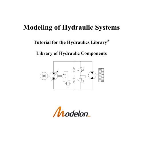 Modeling of Hydraulic Systems Tutorial for the Hydraulics Index of