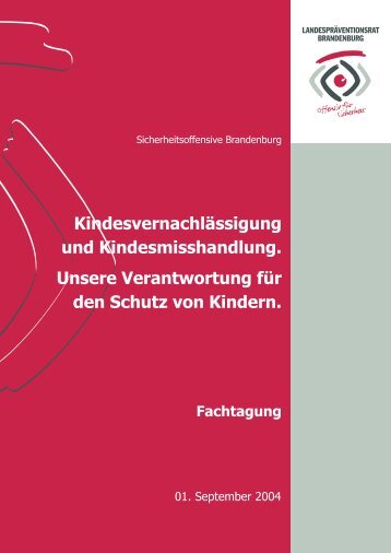 Kindesvernachlässigung und Kindesmisshandlung. Unsere ...