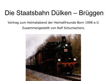 Die Staatsbahn Dülken – Brüggen - Heimatfreunde St.Peter Born ...