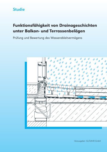 Studie Funktionsfähigkeit von Drainageschichten unter Balkon- und ...