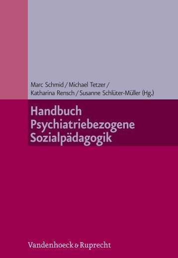 Psychiatriebezogene Sozialpädagogik - Vandenhoeck & Ruprecht