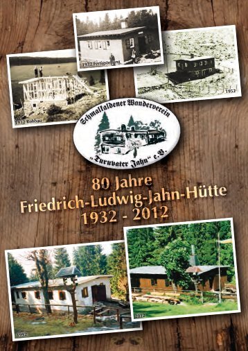 80 Jahre Friedrich-Ludwig-Jahn-Hütte 1932 - 2012 - Rennsteig ...