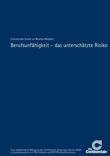 Berufsunfähigkeit – das unterschätzte Risiko - Die Continentale