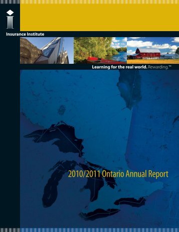 2010/2011 Ontario Annual Report - Insurance Institute of Canada