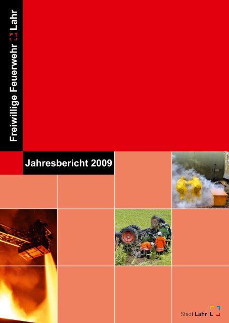 Jahresbericht 2009 der Feuerwehr Stadt Lahr ... - Feuerwehr Lahr