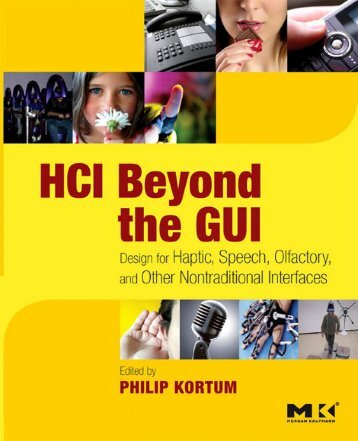 HCI Beyond the GUI : Design for Haptic, Speech, Olfactory ... - Index of