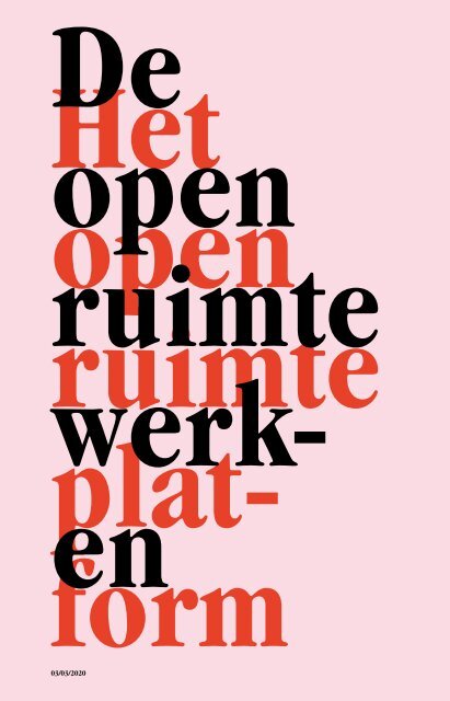 De open ruimte werken