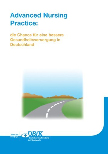 Advanced Nursing Practice: die Chance für eine bessere - DBfK