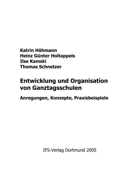 Entwicklung und Organisation von Ganztagsschulen - Ganztägig ...