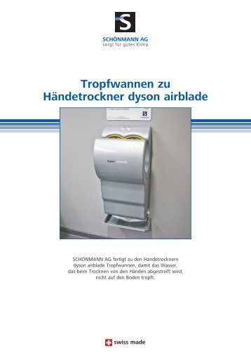 Tropfwannen zu Händetrockner dyson airblade - Schönmann AG