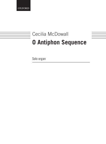 Cecilia McDowall O Antiphon Sequence