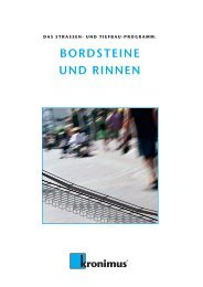 BORDSTEINE UND RINNEN - Kronimus AG