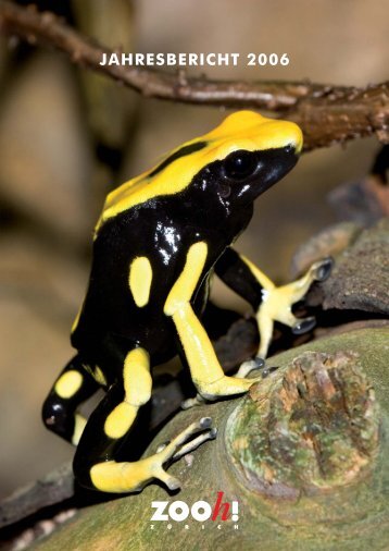 JAHRESBERICHT 2006 - Zoo Zürich