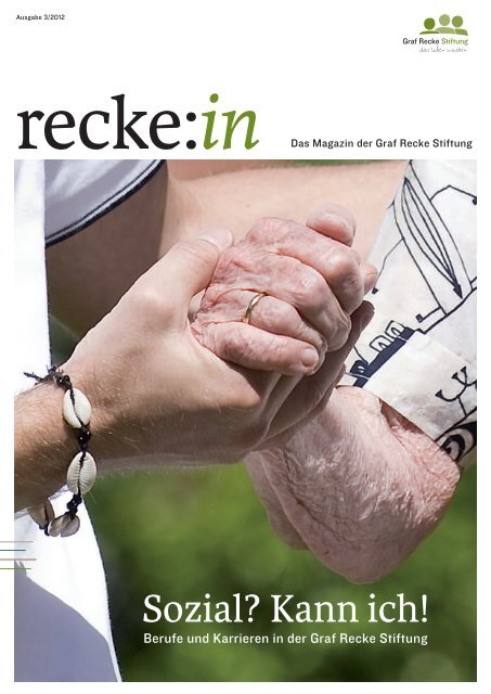 recke:in - Das Magazin der Graf Recke Stiftung Ausgabe 3/2012