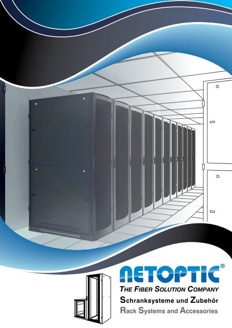 Schranksysteme und Zubehör Rack Systems and  - Netoptic