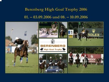 Berenberg High Goal Trophy 2006 01. â 03.09.2006 und 08. â 10.09 ...