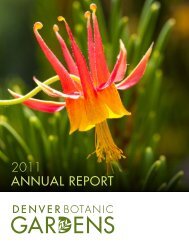 2011 ANNUAL REPORT - Denver Botanic Gardens