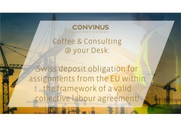 Coffee & Consulting @ your Desk: Swiss deposit obligation for assignments from the EU