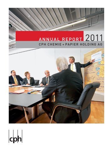 Annual Report 2011 - CPH Chemie + Papier-Holding AG