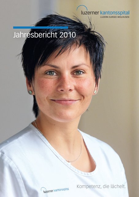 Jahresbericht 2010 - Luzerner Kantonsspital