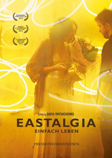 Regie- und Produktionsnotizen - Eastalgia