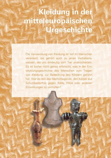 Kleidung in der mitteleuropäischen Urgeschichte - Naturhistorisches ...