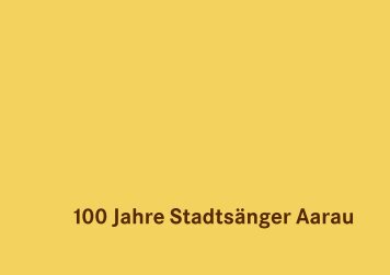 Herausgegeben von den Stadtsängern Aarau zum Jubiläum ...