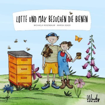 Leseprobe Lotte und Max besuchen die Bienen