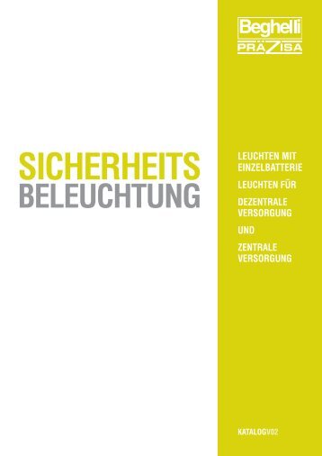 BEGHELLI_Katalog_Sicherheitsbeleuchtung-Leuchten-mit-Einzelbatterie-und-für-Dezentrale-Zentrale-Versorgung_04-2020_DE