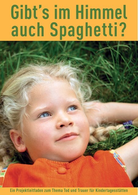 Gibt`s im Himmel auch Spaghetti?