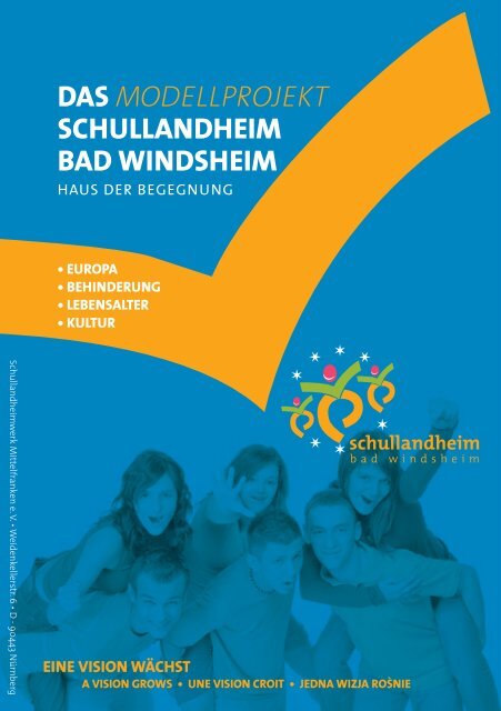 DAS MODELLPROJEKT SCHULLANDHEIM BAD WINDSHEIM