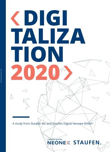 Study Digitalization 2020 – A study from Staufen AG and Staufen Digital Neonex GmbH