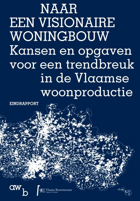Naar een visionaire woningbouw
