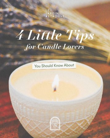 4 Little Tips for Candle Lovers by Le Jardin Retrouvé