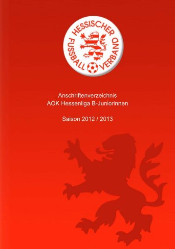 Anschriftenverzeichnis AOK Hessenliga B-Juniorinnen Saison 2012 ...