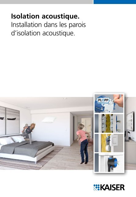 KAISER_Brochure_Installation-dans-les-parois-d-isolation-acoustique_2020_FR