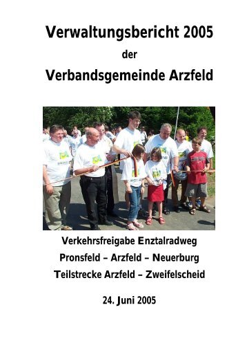 Verwaltungsbericht 2005 ( 1,41 MB ) - Verbandsgemeinde Arzfeld