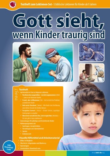 Gott sieht, wenn Kinder traurig sind. 
