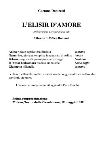 Gaetano Donizetti L'ELISIR D'AMORE Melodramma giocoso in due ...