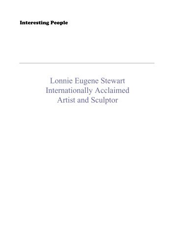 Lonnie Eugene Stewart Internationally Acclaimed Artist and Sculptor