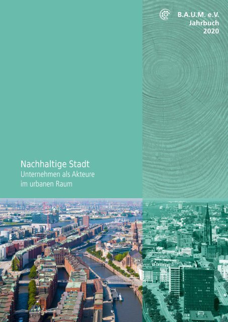 B.A.U.M.-Jahrbuch 2020: Nachhaltige Stadt. Unternehmen als Akteure im urbanen Raum