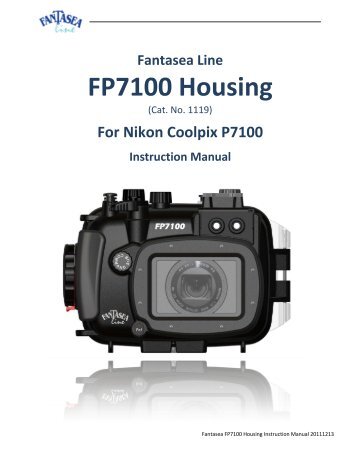 FP7100 Housing Instruction Manual - Fantasea